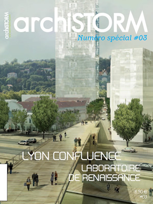 archiSTORM Numéro spécial Lyon confluence